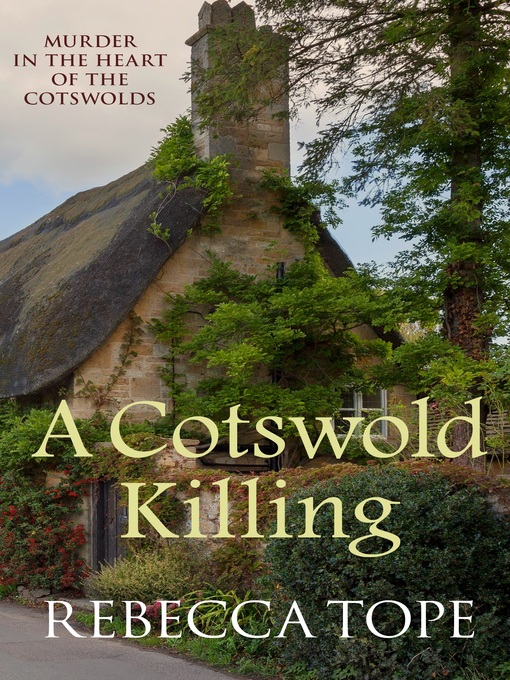 Title details for A Cotswold Killing by Rebecca Tope - Available